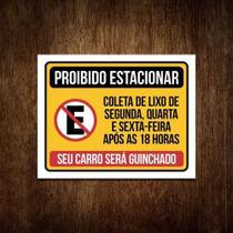 Placa Proibido Estacionar Coleta Lixo Carro Guinchado 27X35