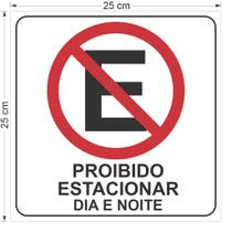 Placa Proibido Estacionar Dia e Noite 25 x 25 cm em poliestireno 2mm