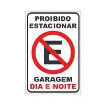 Placa Proibido Estacionar Dia e Noite Garagem 30x20cm Ps 1mm