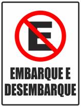 Placa Proibido Estacionar Embarque e Desembarque 30x40cm Placa Proibido Estacionar Embarque e Desembarque 30x40cm