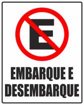 Placa Proibido Estacionar Embarque e Desembarque 50x40cm Placa Proibido Estacionar Embarque e Desembarque 50x40cm