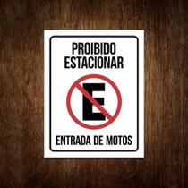 Placa Proibido Estacionar Entrada De Motos Sinalização 36x46