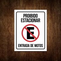 Placa Proibido Estacionar Entrada De Motos Sinalização