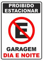 Placa Proibido Estacionar Garagem dia e Noite