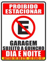 Placa Proibido Estacionar Garagem Guincho Lei 9503-97 30 x 40 cm