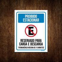 Placa Proibido Estacionar Reservado Carga Descarga 27x35 - Sinalizo