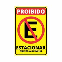 Placa Proibido Estacionar Sujeito a Guincho Não Estacione