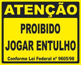 PLACA PROIBIDO JOGAR ENTULHO P001 30x40 CM PLACA PROIBIDO JOGAR ENTULHO P001 30x40 CM