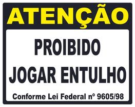 PLACA PROIBIDO JOGAR ENTULHO P002 30x40 CM