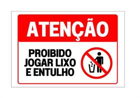 Placa Proibido Jogar Lixo e Entrulho