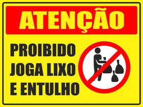 Placa Proibido Jogar Lixo e Entulho 40x30cm P063 Placa Proibido Jogar Lixo e Entulho 40x30cm P063