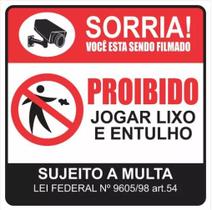 Placa Proibido Jogar Lixo e Entulho, Sorria Filmado - 30x30cm