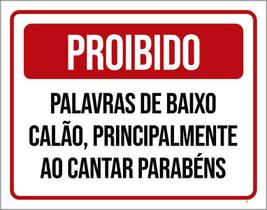 Placa Proibido Palavras Baixo Calão Cantar Parabéns 36X46