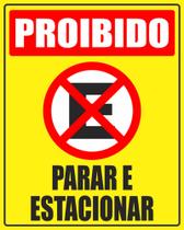 Placa Proibido Parar e Estacionar 40x50cm M060 Placa Proibido Parar e Estacionar 40x50cm M060