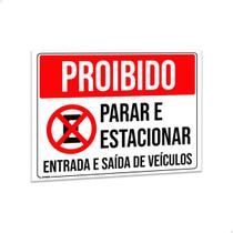 Placa Proibido Parar Estacionar Entrada Saída Veíc. 40x30cm Placa Proibido Parar Estacionar Entrada Saída Veíc. 40x30cm