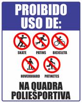 Placa Proibido Uso De Skate Patins Na Quadra 40x50cm