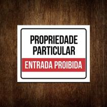 Placa Propriedade Particular - Entrada Proibida (27x35)