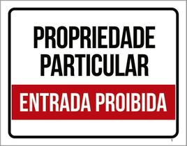 Placa Propriedade Particular - Entrada Proibida (27X35)