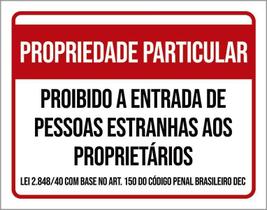 Placa Propriedade Particular Proibido Estranhos 27X35