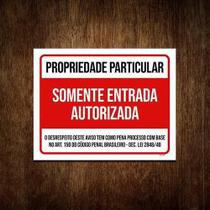 Placa Propriedade Particular Somente Entrada Autorizad 18X23