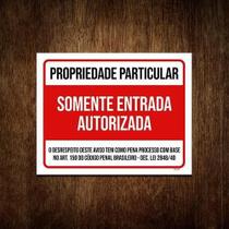 Placa Propriedade Particular Somente Entrada Autorizad 36X46