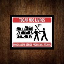 Placa Quadro Decorativo - Não Toque Nos Livros - 27x35