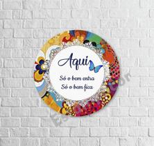Placa Quadro Mandala MDF - Aqui Só o Bem Entra, Só o Bem Fica - 20cm Placa Quadro Mandala MDF - Aqui Só o Bem Entra, Só o Bem Fica - 20cm