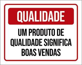 Placa Qualidade Produto Significa Boas Vendas 27X35