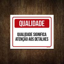 Placa Qualidade Significa Atenção Aos Detalhes 27X35