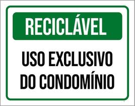 Placa Reciclável Uso Exclusível Condomínio 18X23 Placa Reciclável Uso Exclusível Condomínio 18X23