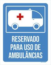 Placa Reservado Para Uso De Ambulâncias 27X35