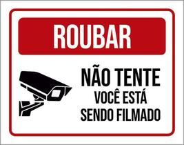 Placa Roubar Não Tente Você Está Sendo Filmado 18X23