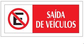 Placa - saida de veiculos - vermelha / em ps 20 x 7cm emplac br