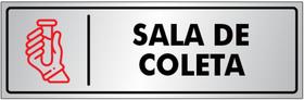 Placa SALA DE COLETA - Sinalização - Portas / Paredes - em Alumínio de 25x8cm