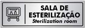 Placa SALA DE ESTERILIZAÇÃO e Inglês - Sinalização - Portas / Paredes - em Alumínio de 25x8cm