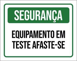 Placa Segurança Equipamento Em Teste Afaste-Se 36X46 Placa Segurança Equipamento Em Teste Afaste-Se 36X46