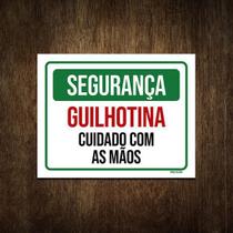 Placa Segurança Guilhotina Cuidado Com As Mãos 18X23