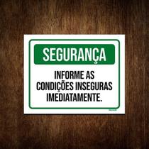 Placa Segurança Informe Condições Inseguras Cuidado 36x46