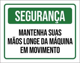 Placa Segurança Mantenha Suas Mãos Longe 36X46