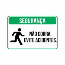 Placa Segurança Não Corra, Evite Acidentes Placa Segurança Não Corra, Evite Acidentes