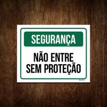 Placa Segurança - Não Entre Sem Proteção 27X35