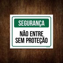 Placa Segurança - Não Entre Sem Proteção 36X46