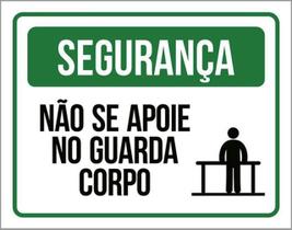 Placa Segurança Não Se Apoie No Guarda Corpo Verde 18X23