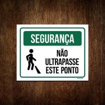 Placa Segurança - Não Ultrapasse Este Ponto 27X35 Placa Segurança - Não Ultrapasse Este Ponto 27X35