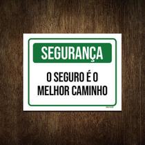 Placa Segurança O Seguro É O Melhor Caminho 36X46