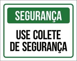 Placa Segurança - Use Colete De Segurança (36X46)