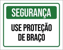 Placa Segurança Use Proteção De Braço 18X23