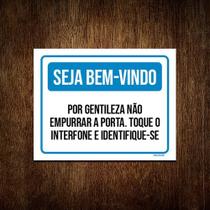 Placa Seja Bem-vindo Não Empurrar Porta Interfone 27x35