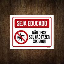 Placa Seja Educado Não Deixe Seu Cão Fazer Xixi Aqui H 18X23