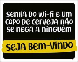 Placa Senha Do Wifi Copo Cerveja Bem Vindo 18X23